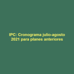 Cronograma exámenes finales julio-agosto 2021 para planes anteriores